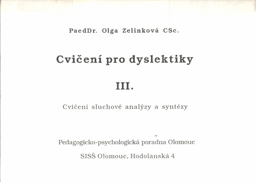 Cvičení pro dyslektiky. III., Cvičení sluchové analýzy a syntézy
