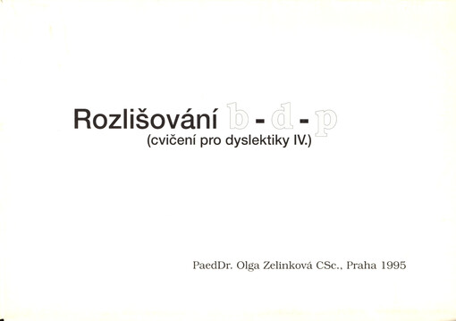 Cvičení pro dyslektiky. IV., Rozlišování b-d-p