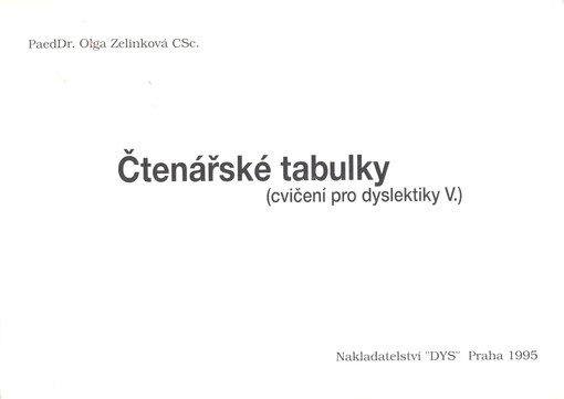 Cvičení pro dyslektiky. V., Čtenářské tabulky