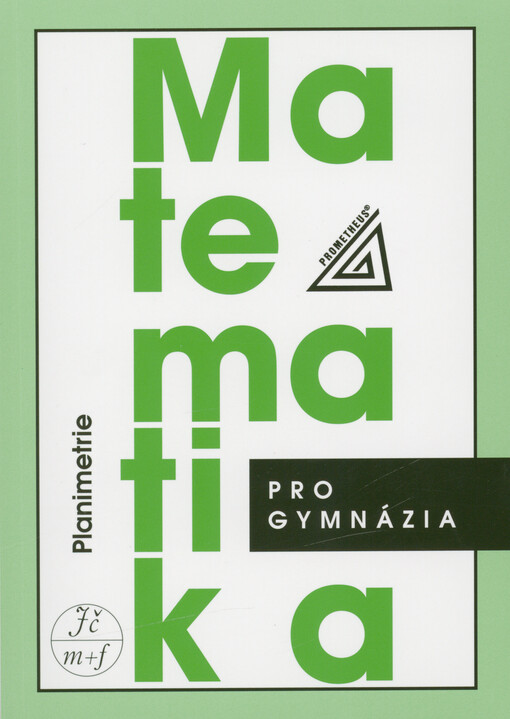 Matematika pro gymnázia. Planimetrie