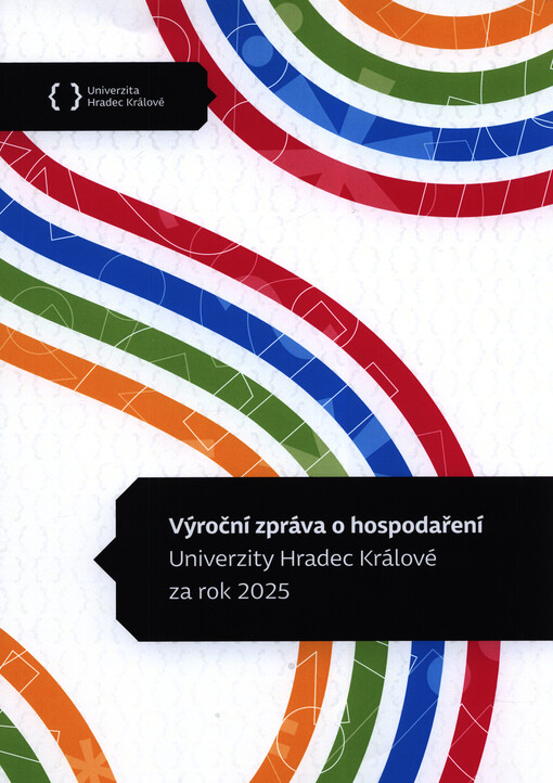 Výroční zpráva o hospodaření Univerzity Hradec Králové za rok ...