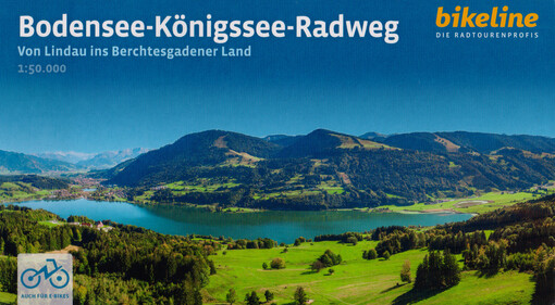 Bodensee-Königssee-Radweg : von Lindau ins Berchtesgadener Land