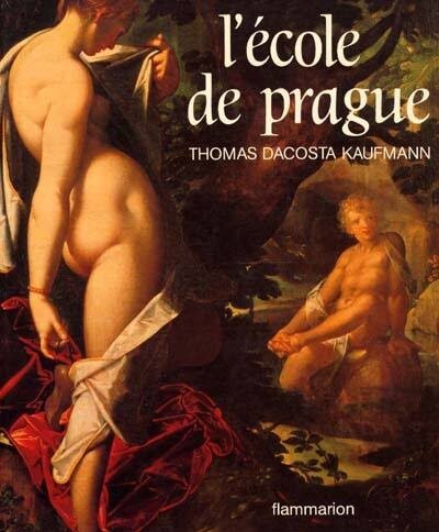L'École de Prague :la peinture a la cour de Rodolphe II