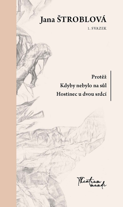 Svazek 1: Protěž, Kdyby nebylo na sůl, Hostinec u dvou srdcí