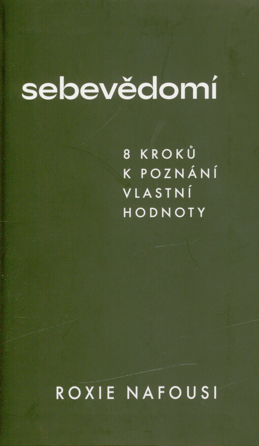 Sebevědomí : 8 kroků k poznání vlastní hodnoty