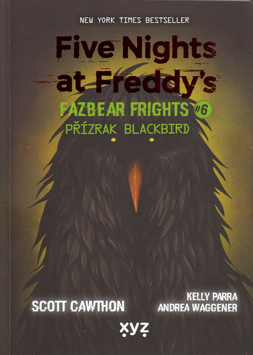 Five nights at Freddy's. Fazbear Frights. #6, Přízrak Blackbird