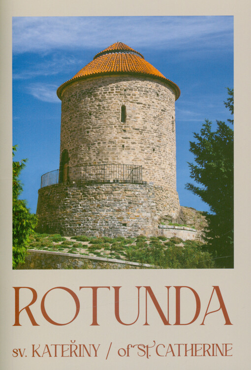 Rotunda sv. Kateřiny = Rotunda of St. Catherine