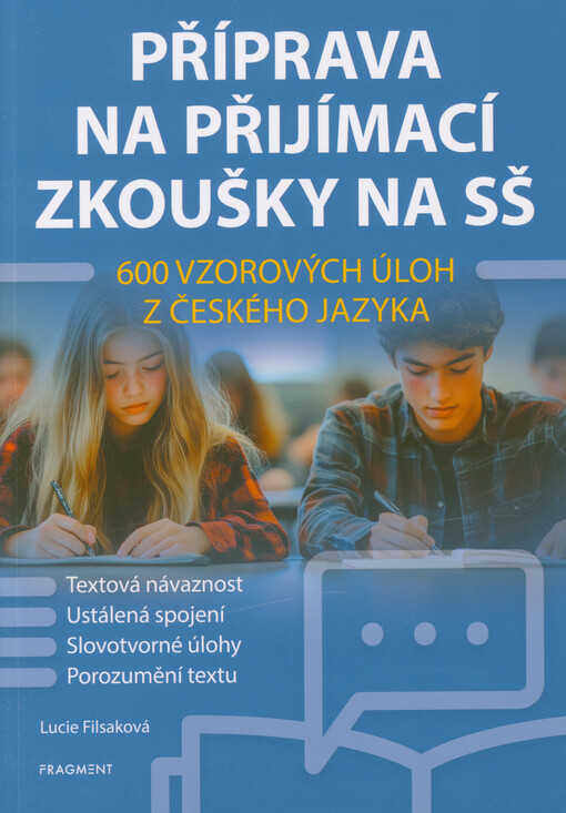 Příprava na přijímací zkoušky na SŠ : 600 vzorových úloh z českého jazyka