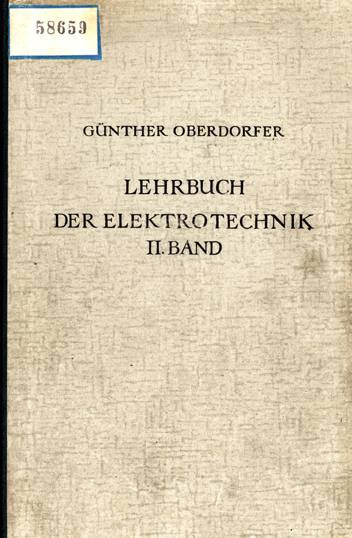 Lehrbuch der Elektrotechnik. Bd. 2, Rechenverfahren und allgemeine Theorien der Elektrotechnik