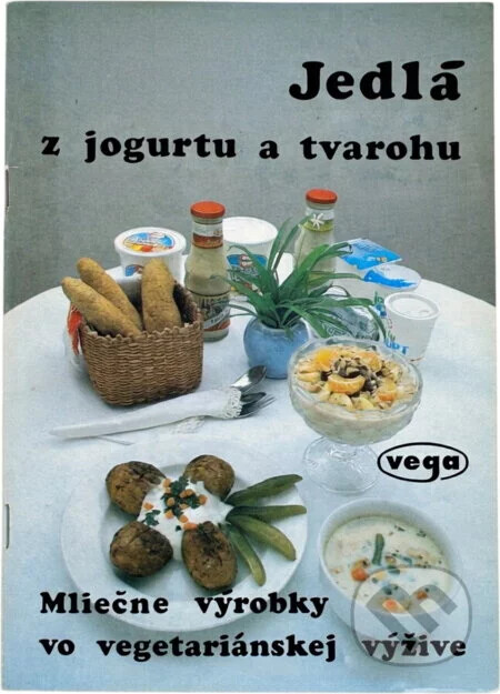 Jedlá z jogurtu a tvarohu :mlieko a mliečne výrobky vo vegetariánskej výžive