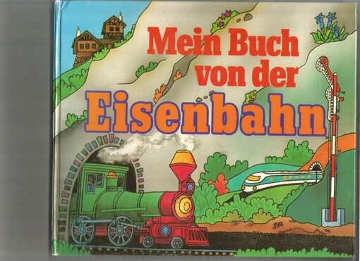 Mein Buch von der Eisenbahn