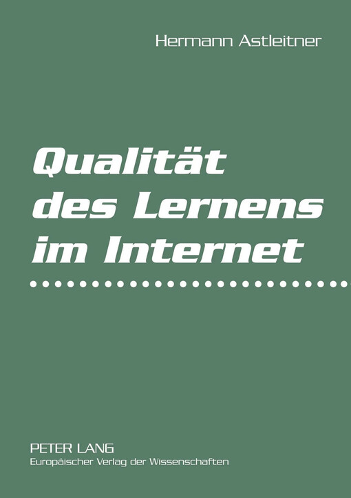 Qualität des Lernens im Internet :virtuelle Schulen und Universitäten auf dem Prüfstand