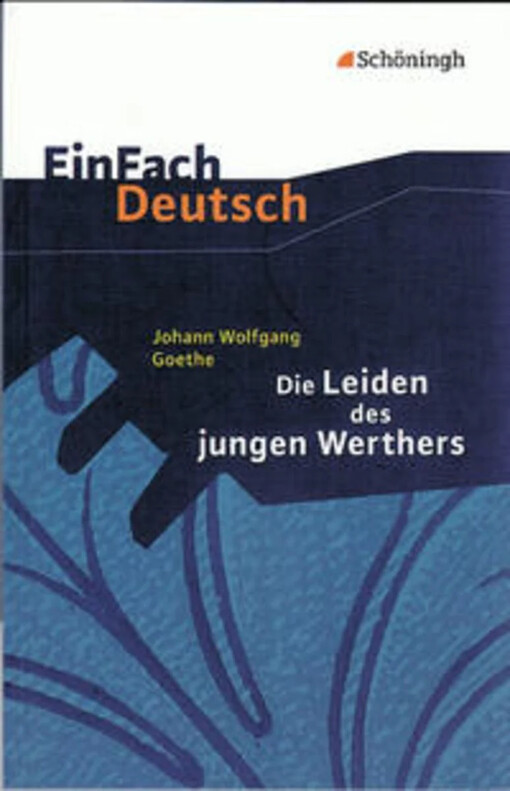 Die Leiden des jungen Werther :mit Materialien