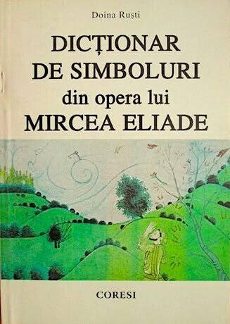 Dicţionar de simboluri din opera lui Mircea Eliade