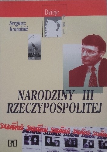 Narodziny III Rzeczypospolitej