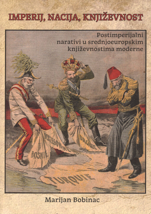 Imperij, nacija, književnost : postimperijalni narativi u srednjoeuropskim književnostima moderne
