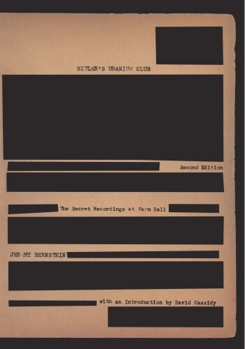Hitler's Uranium Club: The Secret Recordings at Farm Hall