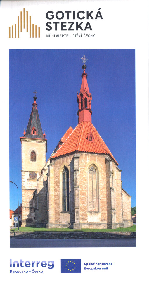Gotická stezka : Mühlviertel - Jižní Čechy = Gotik Strasse : Mühlviertel - Südböhmen