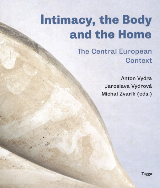 Intimacy, the body and the home : the Central European context