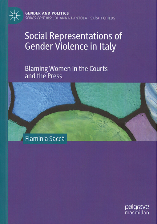 Social representations of gender violence in Italy : blaming women in the courts and the press
