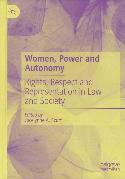 Women, power and autonomy : rights, respect and representation in law and society