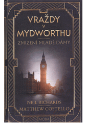 Vraždy v Mydworthu. Zmizení mladé dámy  (odkaz v elektronickém katalogu)