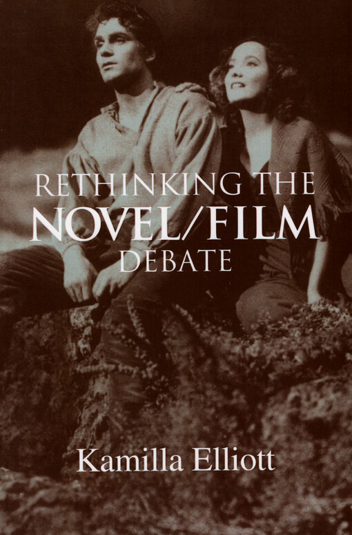 Rethinking the novel/film debate