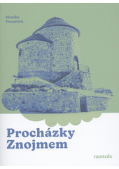 Procházky Znojmem  (odkaz v elektronickém katalogu)