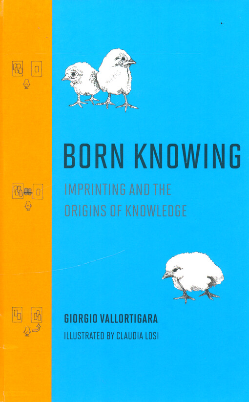 Born knowing : imprinting and the origins of knowledge