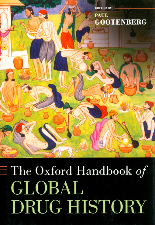 The Oxford handbook of global drug history