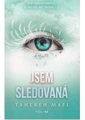 Jsem sledovaná  (odkaz v elektronickém katalogu)