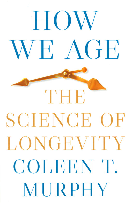 How we age : the science of longevity