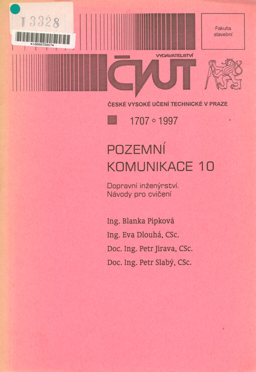 Pozemní komunikace 10 : dopravní inženýrství : návody pro cvičení