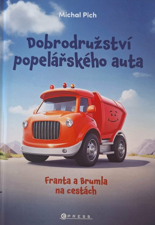 Dobrodružství popelářského auta : Franta a Brumla na cestách : knížka pro děti a jejich tatínky