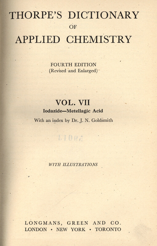 Thorpe's dictionary of applied chemistry. Vol. 7, Iodazide-Mettellagic acid