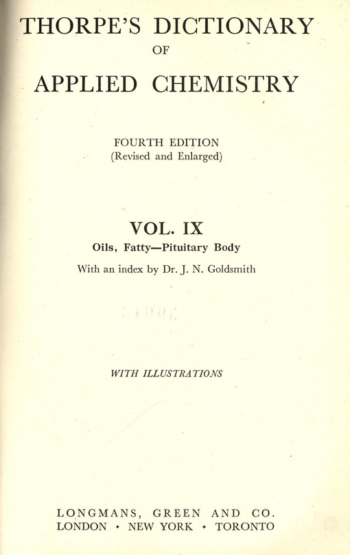 Thorpe's dictionary of applied chemistry. Vol. 9, Oils, fatty-Pituitary body