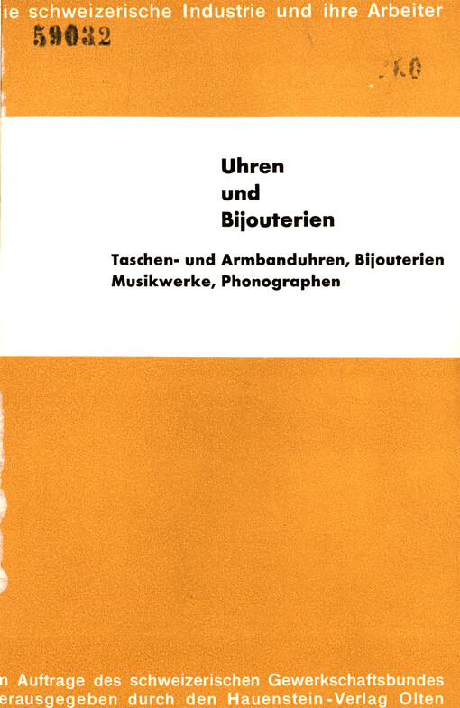 Uhren und Bijouterien : Taschen- und Armbanduhren, Bijouterien, Musikwerke, Phonographen