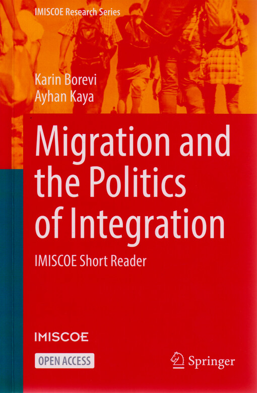 Migration and the politics of integration : IMISCOE short reader