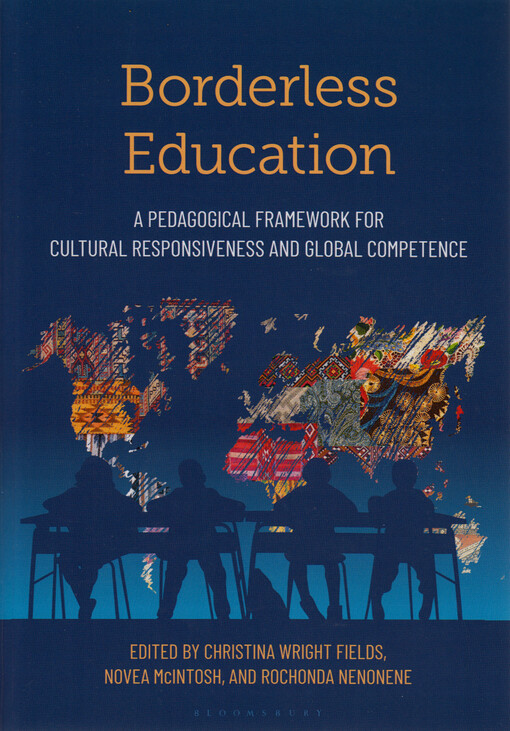 Borderless education : a pedagogical framework for cultural responsiveness and global competence