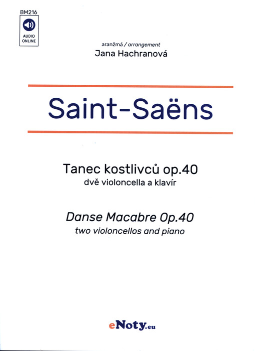Tanec kostlivců op. 40 : pro dvě violoncella a klavír = Danse Macabre op. 40 : two violoncellos and piano