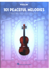 101 peaceful melodies : violin (odkaz v elektronickém katalogu)