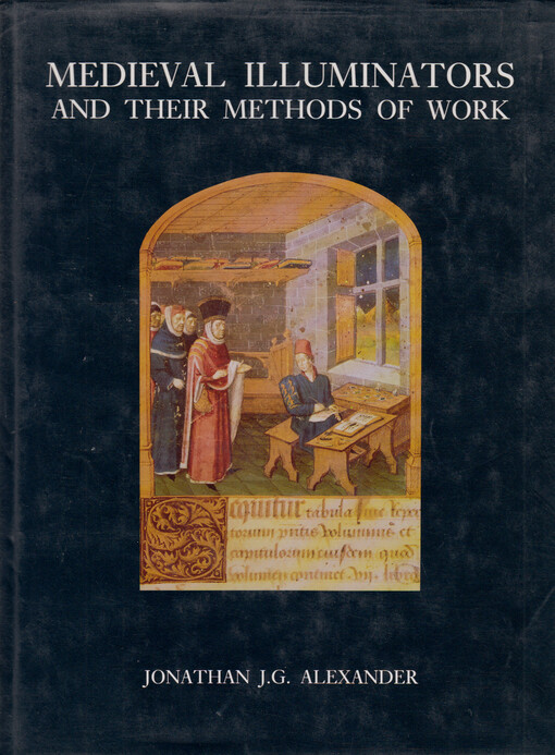 Medieval illuminators and their methods of work