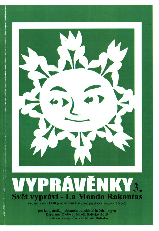 Vyprávěnky. III, Svazek pohádek z cizích zahrádek = Fabelaj kolektitaj en mondo