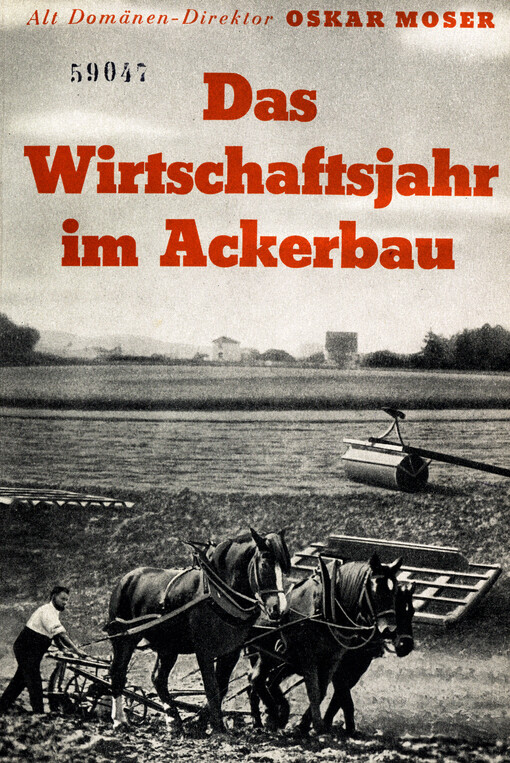 Das Wirtschaftsjahr im Ackerbau : Betrachtungen eines Praktikers