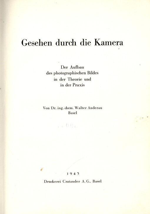 Gesehen durch die Kamera : der Aufbau des photographischen Bildes in der Theorie und in der Praxis