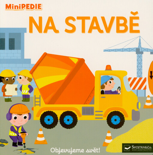 Objevujeme svět!. Na stavbě
