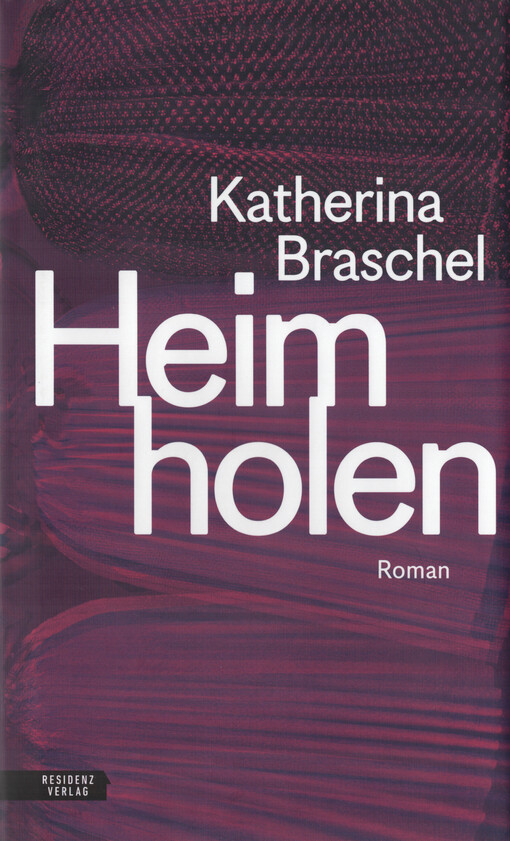 Heim holen : Roman