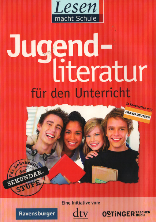 Jugendliteratur für den Unterricht : Lesen macht Schule