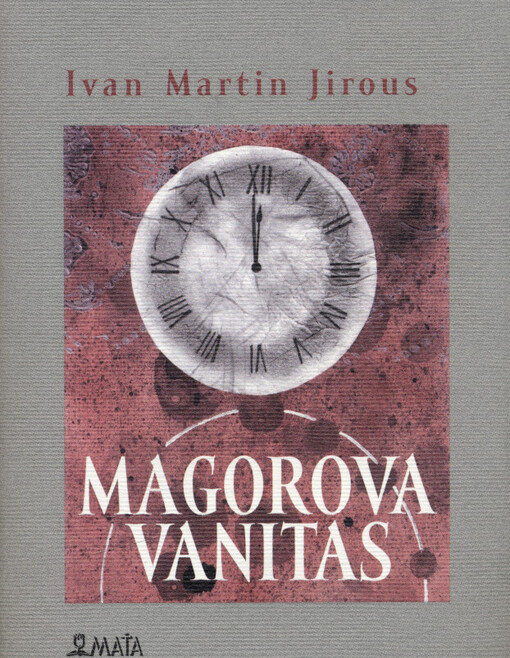 Magorova vanitas : 1986, 1990, 1993, 1997, 1998-1999