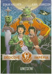 Dědicové impéria. Uneseni  (odkaz v elektronickém katalogu)